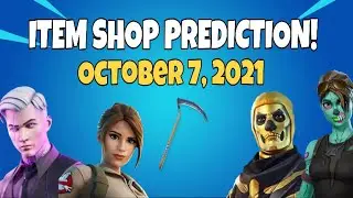 October 7, 2021 | Fortnite Item Shop Prediction