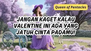 TAROT 💗 JANGAN KAGET VALENTINE INI ADA YANG JATUH CINTA PADAMU! #tarot #tarotreading #generalreading