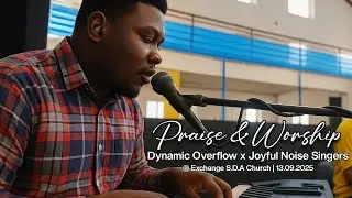 Praise & Worship | Dynamic Overflow x J.N. Singers | 13/09/2025