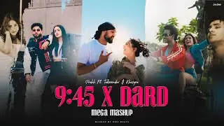 9:45 X Dard - Punjabi Love Mashup 2024 | Prabh X Talwiinder X Kushagra | Desi Beats