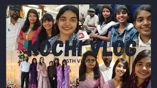 KOCHI VLOG || S5TH VLOGS ||
