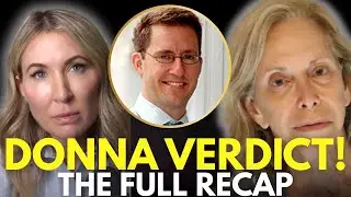 Closing Arguments, Verdict & Victim Impact Statements&mdash;Full Day 9 Recap |  Donna Adelson Trial 