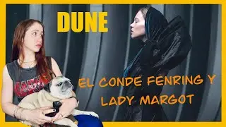 📚 DUNE🗡| El Conde Fenring y Lady Margot  [Arcos completos de Personajes]