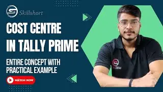 COST CENTRE IN TALLY PRIME | COST CLASS IN TALLY PRIME | WITH PRACTICAL EXAMPLES