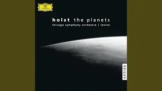 Holst: The Planets, Op. 32: VI. Uranus, the Magician