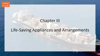 SOLAS Chapter 3 - Part A Regulation 1 to 5