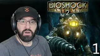 Will Bioshock 2 be as good as the first? | First Playthrough  [1]