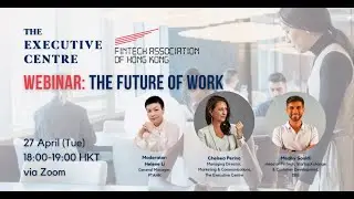 FTAHK x TEC: The Future of Work