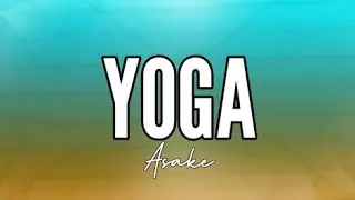 Asake - Yoga (Lyrics)