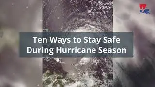 10 Hurricane Safety Tips for You and Your Family