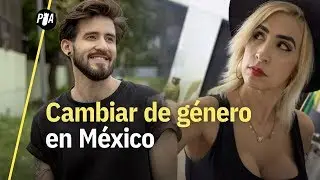 ¿Cómo es ser trans legalmente en México? La transexualidad en Latinoamérica