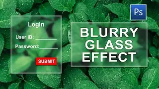 Blurry Glass Effect in Photoshop | GLASS MORPHISM in Adobe Photoshop
