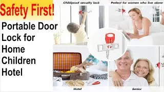 Safety First! Portable Door Lock for homes, hotels, hostels, children