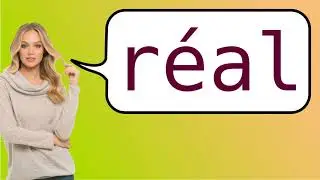 How to say 'real' in French?
