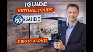 iGuide Virtual Tours: 5 Reasons You NEED This Tool!