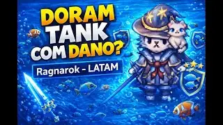 Doram Tank - Ragnarok LATAM - Suporte e Sacrifício do Mártir