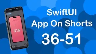 MVVM Functions, Frames, Buttons, & Loops | SWIFTUI APP ON SHORTS COMPILATION | Parts 36-51 #swiftUI