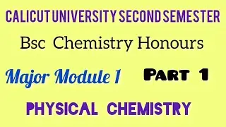 FYUGP Calicut University Bsc chemistry Honours 2 Nd Semester Physical Chemistry Module 1 Part 1 