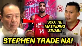 GINEBRA NAKAPAG DISISYON STEPHEN HOLT TRADE GINULAT ANG LAHAT DITO | SCOTTIE MATINDING SINABI!