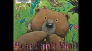 Bear Can't Wait by Karma Wilson | Read by Grandmama