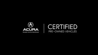 Acura Certified Pre-Owned Vehicles Program Overview