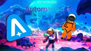 Хороший старт. Первые 1000 байт. #1 Astroneer Automation Update