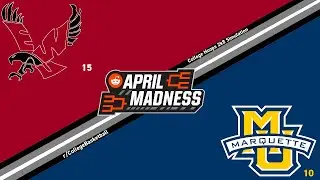 r/CollegeBasketball Virtual Tournament | Second Round | (15) Eastern Washington vs (10) Marquette