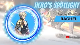 Hero's Spotlight: King's Guard of Saint West Rachel [Exos Heroes]