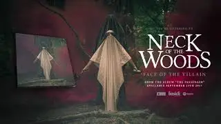 NECK OF THE WOODS - Face Of The Villain (Official HD Audio - Basick Records)