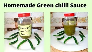 Homemade Green Chilli Sauce ... Authentic Recipe.....