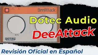 🎧Dotec Audio DeeAttack Attack Enhancer🎧-Revisi&oacute;n Oficial en Espa&ntilde;ol-