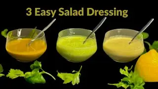 3 Quick Dressings That Taste Like Restaurant Quality!
