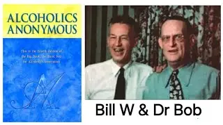 @AA100011 - Alcoholics Anonymous - Bill Wilson and Dr Bob Smith
