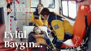 Eylül'ün durumu? | Kırgın Çiçekler Mix Sahneler