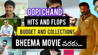 Gopi Chand Hits and Flops || Budget and Box office collection || bheema movie || telugu movies|| ...