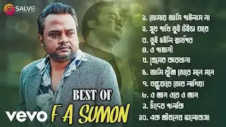 F A Sumon - Best Of F A Sumon