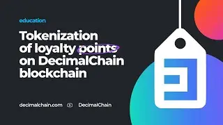 Tokenization of loyalty points on DecimalChain blockchain