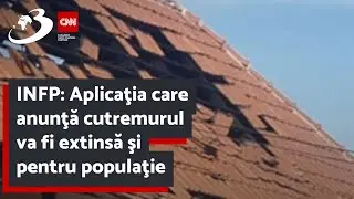 INFP: Aplicaţia care anunţă cutremurul va fi extinsă şi pentru populaţie