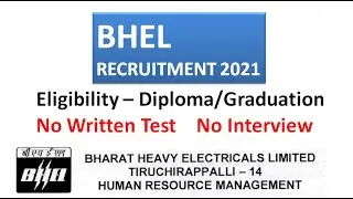 BHEL Recruitment 2021 | Diploma/Degree | No Written Test | No Interview | Direct Selection
