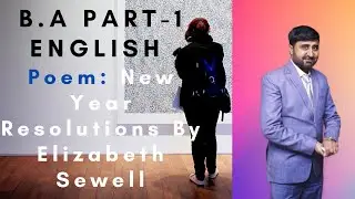 B.A Part-1 English Poem New Year Resalution By Elizabeth Sewell Translation Explanation