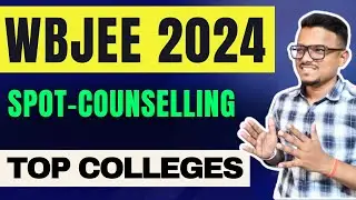 Spot Counselling in Top Private Colleges | WBJEE 2024 | Admission
