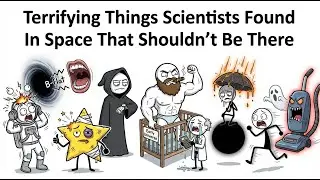 Terrifying Things Scientists Found In Space That Shouldn't Be There