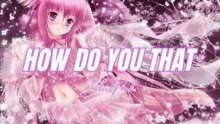 BlackPink - How Do You Like That (Nightcore)