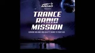 ArDao - Episode 544 Of Trance Radio Mission