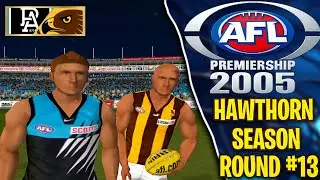 PORT ADELAIDE VS HAWTHORN | SEASON MODE ROUND 13 | AFL PREMIERSHIP 2005 PS2 | #AFL #PS2 #AFL2005