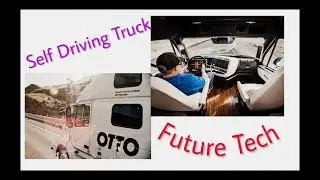 Self Driving Truck | Future Tech | Future Technical News.