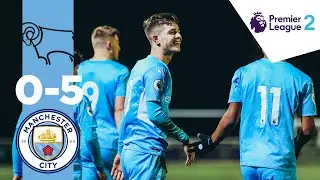 JAMES MCATEE DOUBLE! | Derby 0-5 Man City EDS | Premier League 2 Highlights