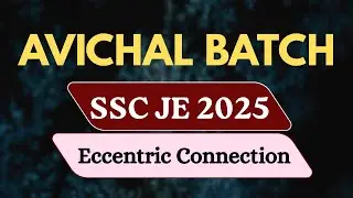 Eccentric Connection | Steel Structure | AVICHAL BATCH | SSC JE 2025 | SSC sadhana