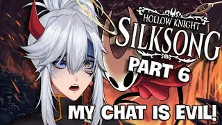 Hollow Knight Silksong Part 6