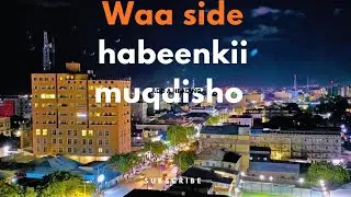 Vlog | waa side xalada habeenkii muqdisho #muuqaal #travel #viralvideo #vlog #dalxiis #tourist 
